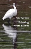 Following Rivers in Trees (eBook, ePUB)