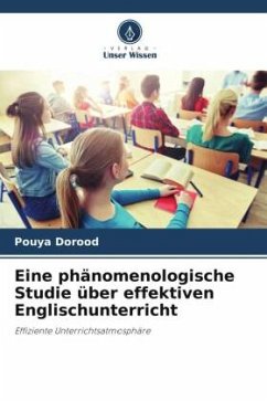 Eine phänomenologische Studie über effektiven Englischunterricht - Dorood, Pouya