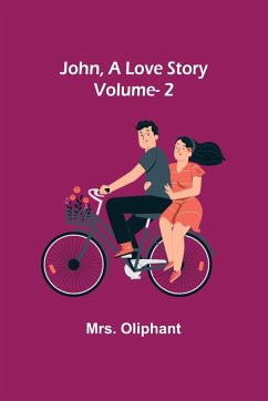 John, A Love Story; vol. 2 - Oliphant