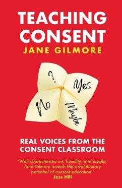 Teaching Consent - Gilmore, Jane