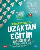 Üniversiteler Icin Uzaktan Egitim Basucu Kitabi - Fisher, Douglas; Frey, Nancy; Almarode, John; Hattie, John