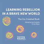 Learning Rebellion In a Brave New World