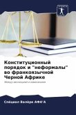 Konstitucionnyj porqdok i &quote;neformaly&quote; wo frankoqzychnoj Chernoj Afrike