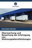 Überwachung und Bewertung der Erbringung von Wohnungsdienstleistungen