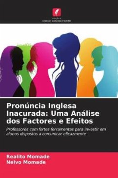 Pronúncia Inglesa Inacurada: Uma Análise dos Factores e Efeitos - Momade, Realito;Momade, Nelvo