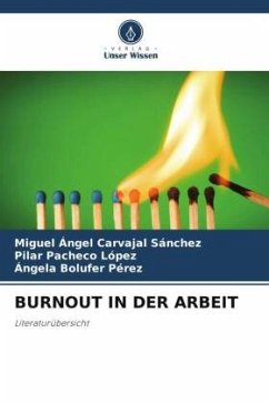 BURNOUT IN DER ARBEIT - Carvajal Sánchez, Miguel Ángel;Pacheco López, Pilar;Bolufer Pérez, Ángela