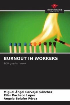 BURNOUT IN WORKERS - Carvajal Sánchez, Miguel Ángel;Pacheco López, Pilar;Bolufer Pérez, Ángela