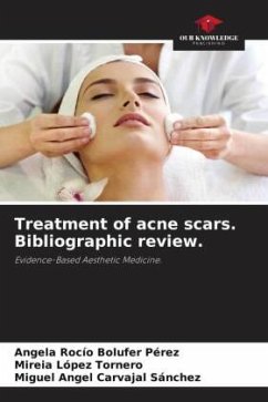 Treatment of acne scars. Bibliographic review. - Bolufer Pérez, Angela Rocío;López Tornero, Mireia;Carvajal Sánchez, Miguel Ángel