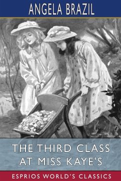 The Third Class at Miss Kaye's (Esprios Classics) - Brazil, Angela