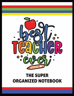 The Best Teacher Ever   The Super Organized Notebook - Sigler, Naci