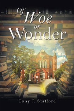 Of Woe or Wonder - Stafford, Tony J.