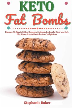 Keto Fat Bombs - Baker, Stephanie