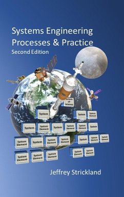 Systems Engineering Processes and Practice - Strickland, Jeffrey