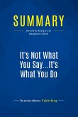 Summary: It's Not What You Say...It's What You Do