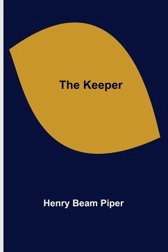 The Keeper - Beam Piper, Henry