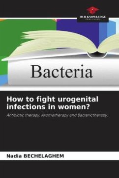 How to fight urogenital infections in women? - Bechelaghem, Nadia