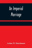 An Imperial Marriage