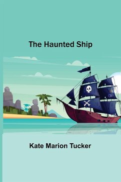 The Haunted Ship - Marion Tucker, Kate