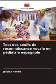 Test des seuils de reconnaissance vocale en pédiatrie espagnole
