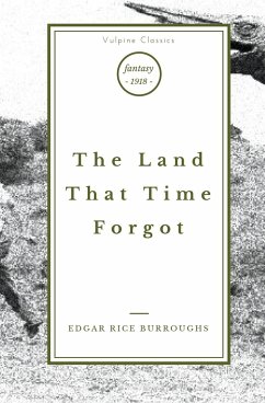 The Land That Time Forgot - Burroughs, Edgar Rice