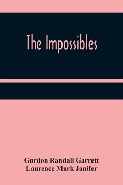 The Impossibles - Mark Janifer, Laurence; Randall Garrett, Gordon