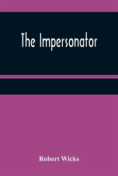 The Impersonator - Wicks, Robert