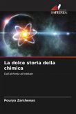 La dolce storia della chimica