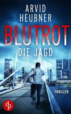 Blutrot die Jagd - Heubner, Arvid