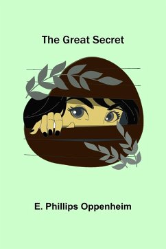 The Great Secret - Phillips Oppenheim, E.