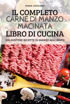 IL COMPLETO CARNE DI MANZO MACINATA LIBRO DI CUCINA - Giada Lucciano