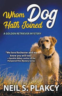 Whom Dog Hath Joined (Cozy Dog Mystery) - Plakcy, Neil