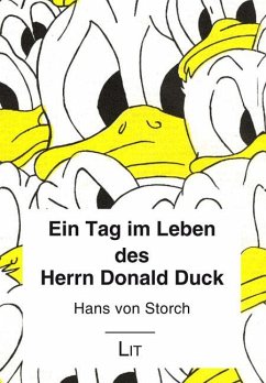 Ein Tag im Leben des Herrn Donald Duck - Storch, Hans von