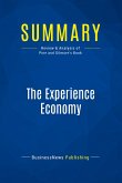 Summary: The Experience Economy Summary: The Experience Economy