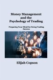 Money Management and the Psychology of Trading
