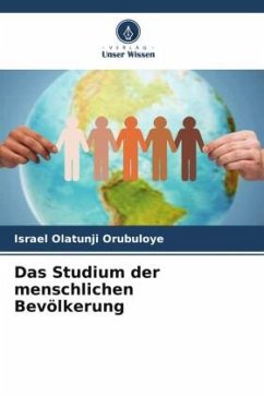 Das Studium der menschlichen Bevölkerung - Orubuloye, Israel Olatunji