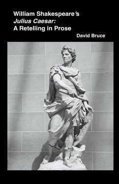 William Shakespeare's Julius Caesar - Bruce, David