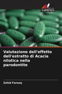 Valutazione dell'effetto dell'estratto di Acacia nilotica nella parodontite - Farooq, Zahid