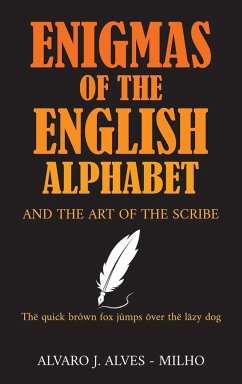 Enigmas of the English Alphabet - Alves-Milho, Alvaro J.