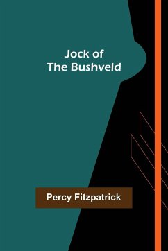 Jock of the Bushveld - Fitzpatrick, Percy