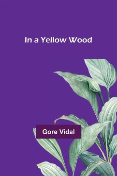 In a Yellow Wood - Vidal, Gore