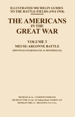 BYGONE PILGRIMAGE. THE AMERICANS IN THE GREAT WAR - VOL III - Press, Naval & Military