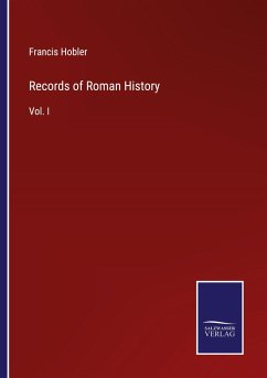 Records of Roman History - Hobler, Francis
