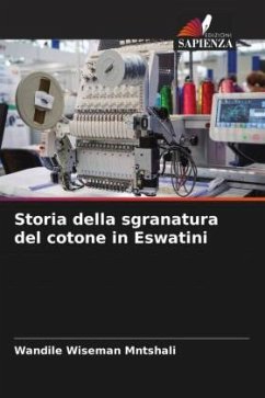 Storia della sgranatura del cotone in Eswatini - Mntshali, Wandile Wiseman