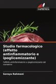 Studio farmacologico (effetto antinfiammatorio e ipoglicemizzante)