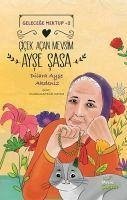 Cicek Acan Mevsim Ayse Sasa;Gelecege Mektup 2 - Ayse Akdeniz, Dilara