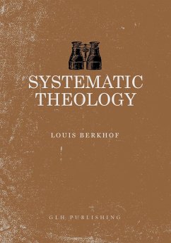 Systematic Theology - Berkhof, Louis