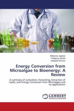 Energy Conversion from Microalgae to Bioenergy: A Review - Jogarao, Bikkavolu;Gandhi, Pullagura;Srinivas, Vadapalli