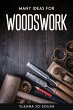 Many Ideas For Woodswork - Bild 1