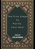 The Five Steps To Purify Your Soul (eBook, ePUB)