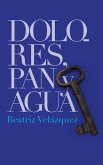 Dolores, pan y agua (eBook, ePUB)